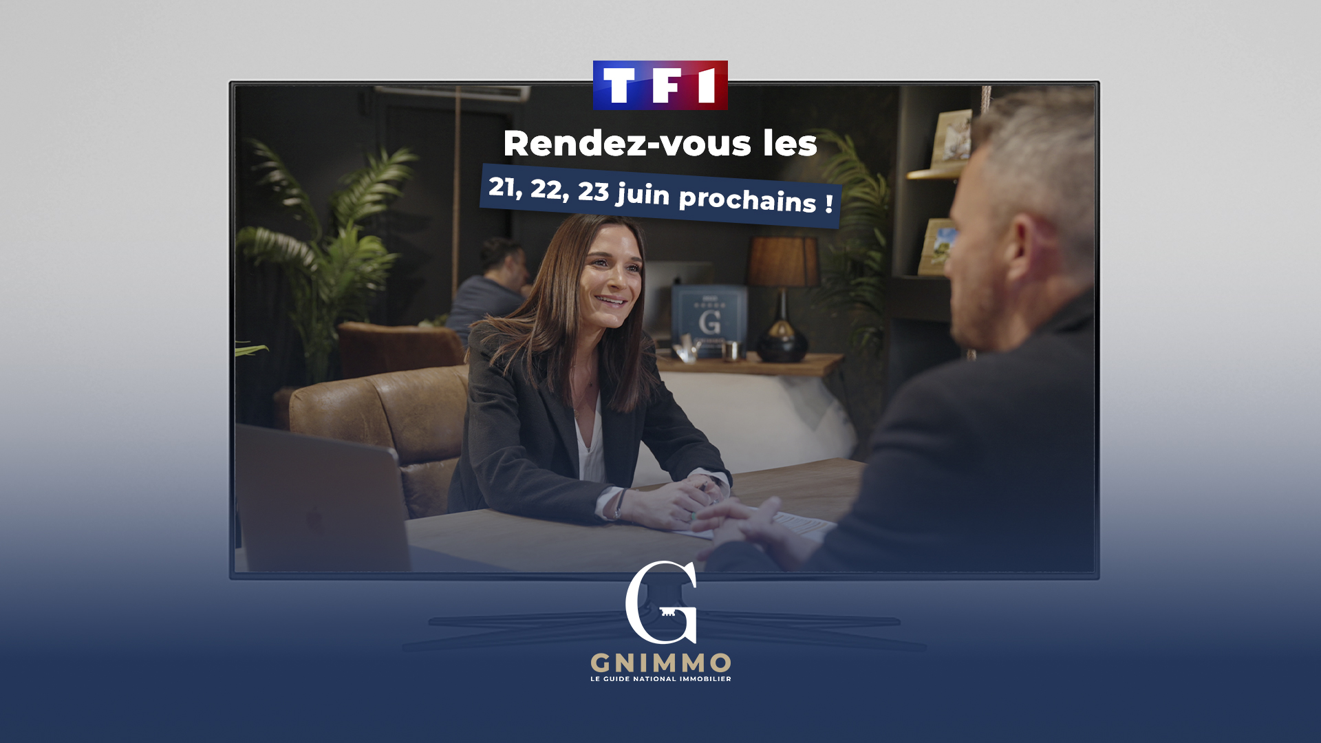 Le spot publicitaire du Guide GNIMMO en avant-première sur TF1 les 21,22 et 23 juin prochains à 12h !